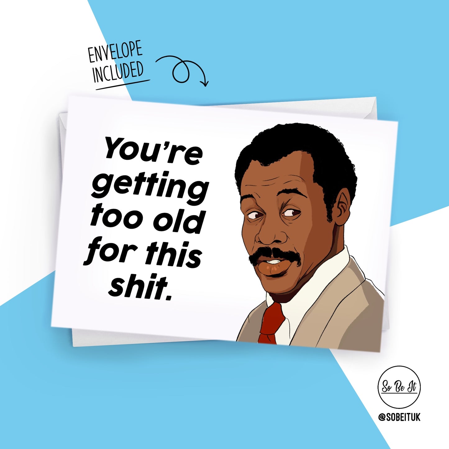 Lethal Weapon - You're getting too old for this shit - Card