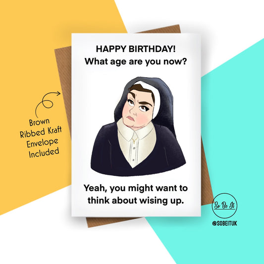 Derry Girls - Sister Michael - Birthday Card