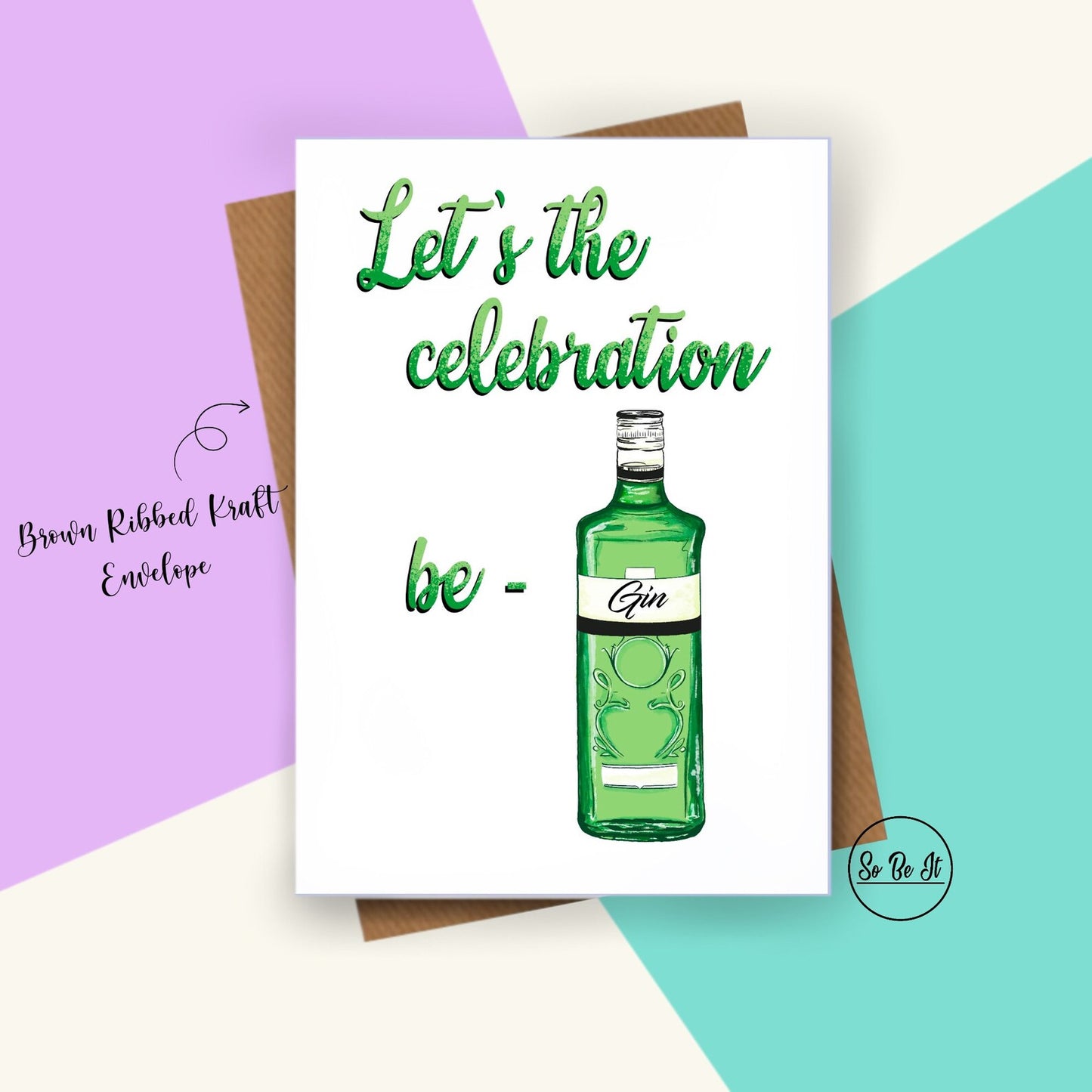 Let's the celebration be-GIN  - Birthday - Card