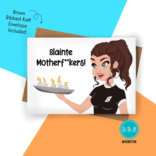 Derry Girls - Michelle - Slainté Motherf** - Card