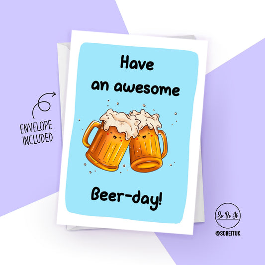 Have an awesome beer-day!  - Birthday - Card